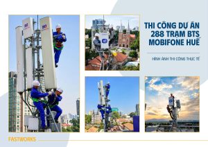 Thi công dự án 288 trạm BTS Mobifone Huế