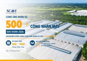 FASTWORKS đồng hành cung ứng nhân sự cho SCAVI QUẢNG TRỊ