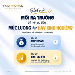 Sinh viên mới ra trường nên ưu tiên mức lương hay kinh nghiệm?