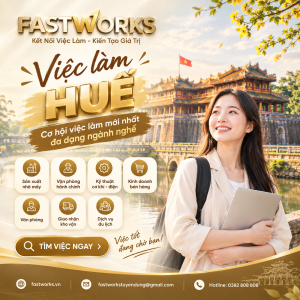 Việc làm Huế – Cơ hội việc làm mới nhất, đa dạng ngành nghề