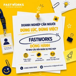 💛 DOANH NGHIỆP CẦN NGƯỜI - FASTWORKS SẴN SÀNG ĐỒNG HÀNH!